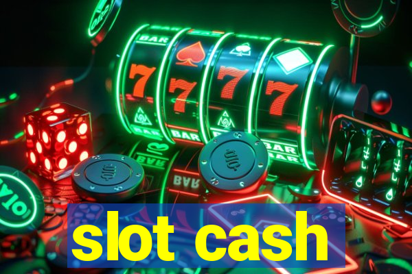 slot cash