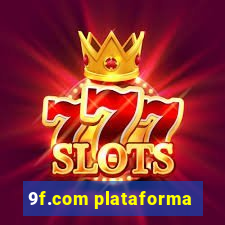 9f.com plataforma