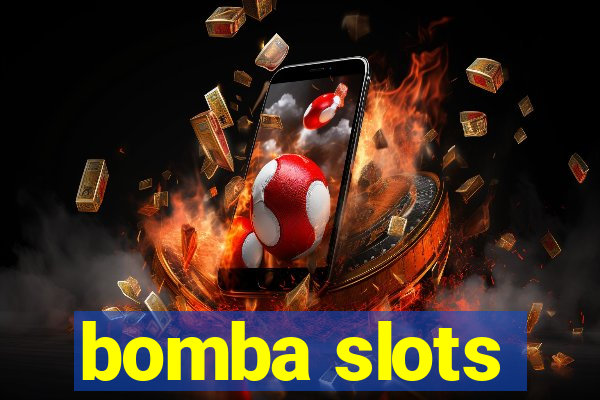 bomba slots