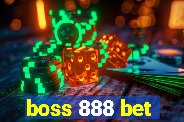 boss 888 bet