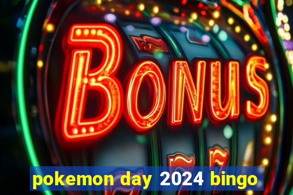 pokemon day 2024 bingo