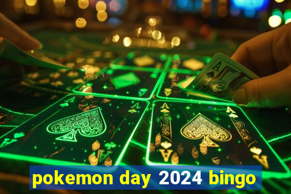 pokemon day 2024 bingo