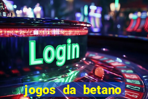 jogos da betano facil de ganhar