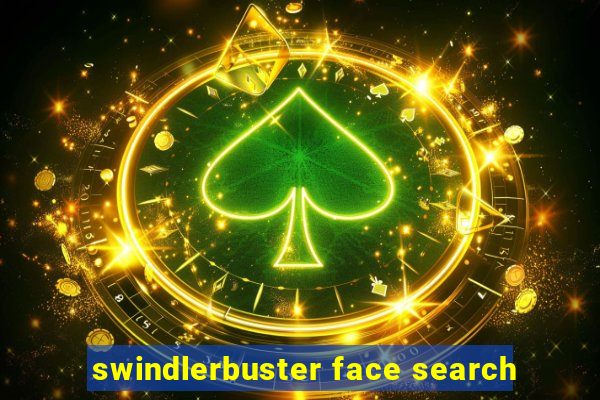 swindlerbuster face search