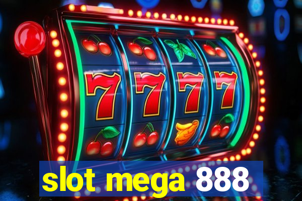 slot mega 888