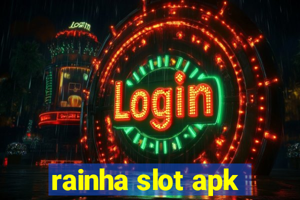 rainha slot apk