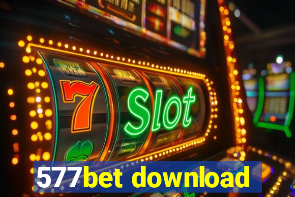 577bet download