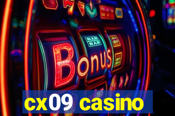 cx09 casino