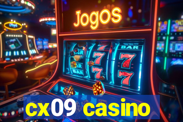 cx09 casino