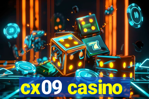 cx09 casino