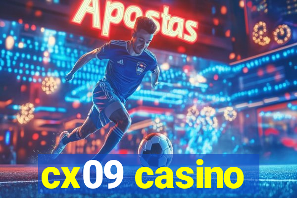 cx09 casino