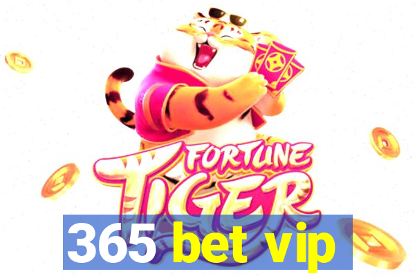 365 bet vip