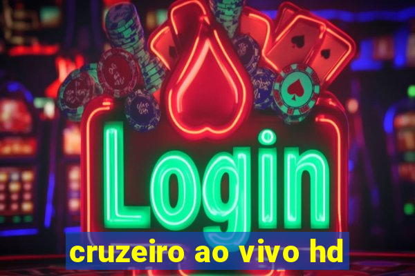 cruzeiro ao vivo hd