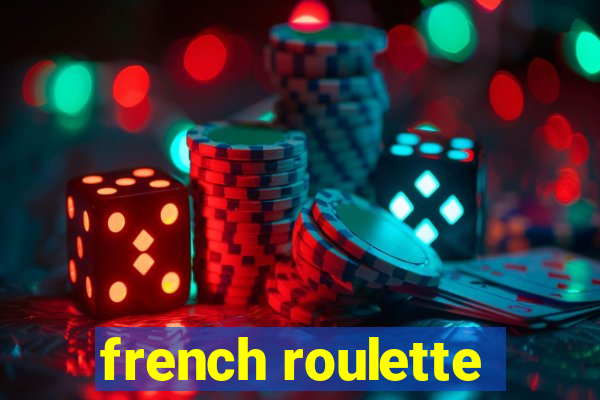 french roulette