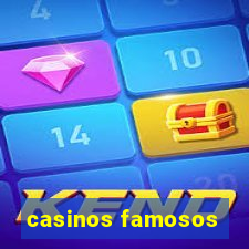 casinos famosos