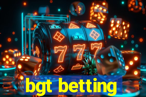 bgt betting