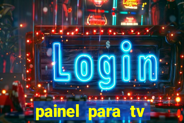 painel para tv retirar na loja