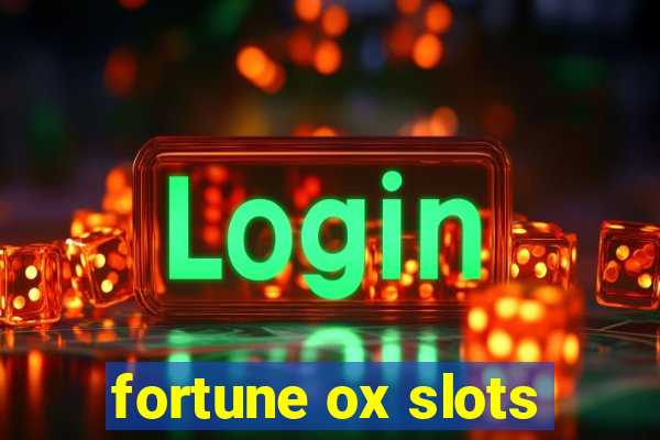 fortune ox slots