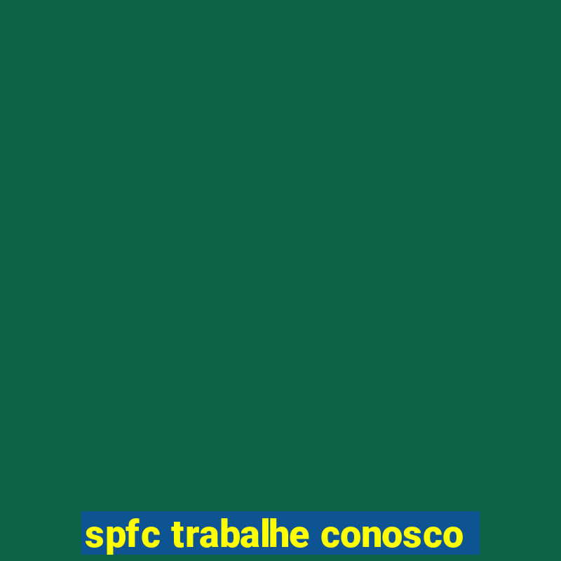 spfc trabalhe conosco