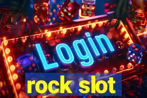 rock slot