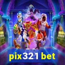 pix321 bet