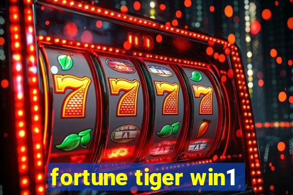 fortune tiger win1