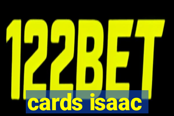 cards isaac