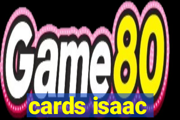 cards isaac