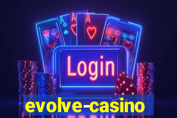 evolve-casino