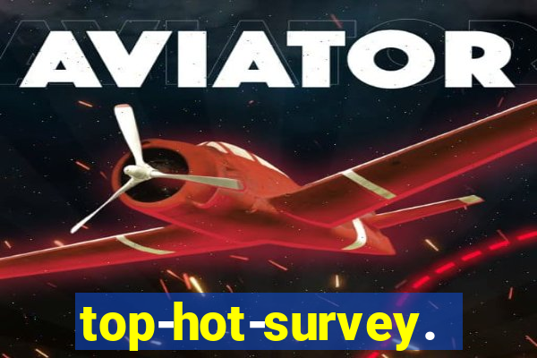 top-hot-survey.com