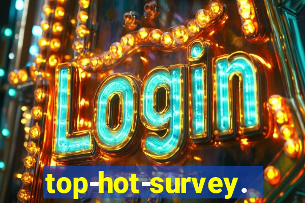 top-hot-survey.com