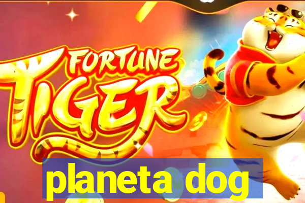 planeta dog