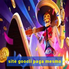 site goocli paga mesmo