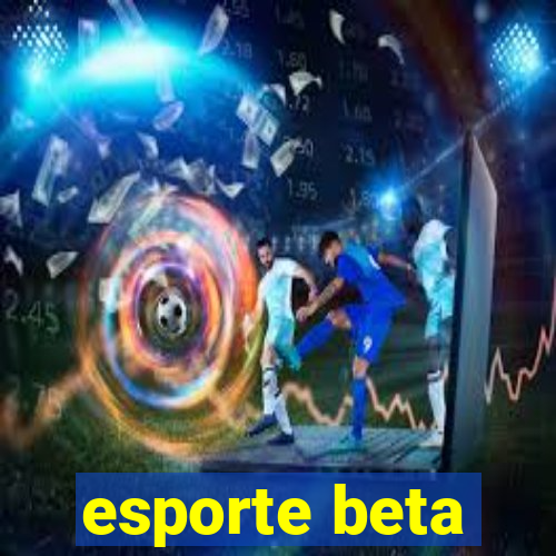 esporte beta