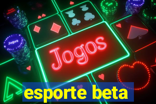 esporte beta