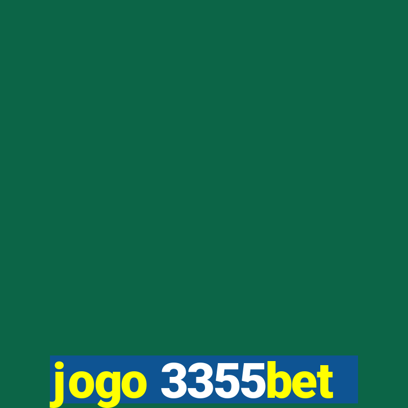 jogo 3355bet