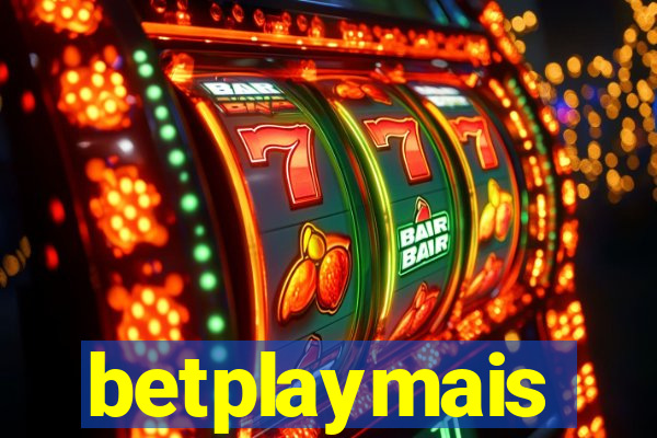 betplaymais