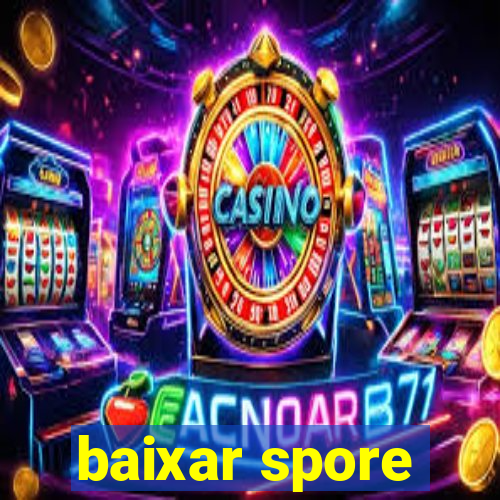 baixar spore