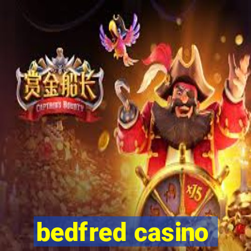 bedfred casino