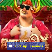 18 and up casinos in washington