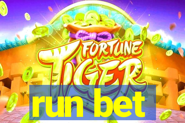 run bet