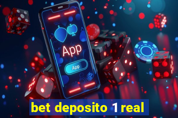 bet deposito 1 real