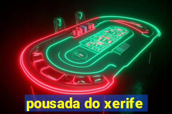 pousada do xerife