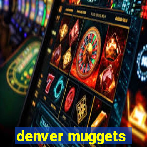 denver muggets