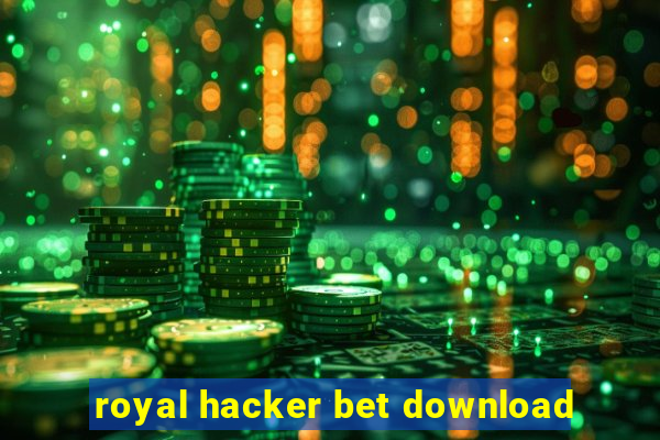 royal hacker bet download