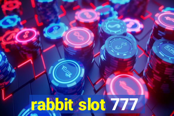 rabbit slot 777