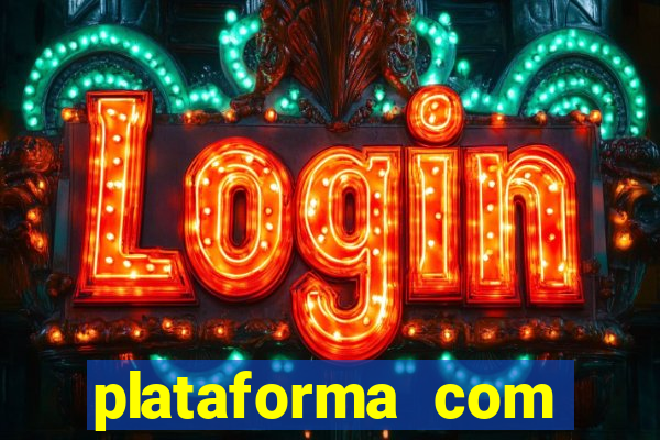 plataforma com bonus no cadastro sem deposito