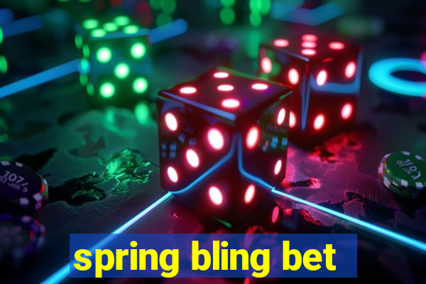 spring bling bet