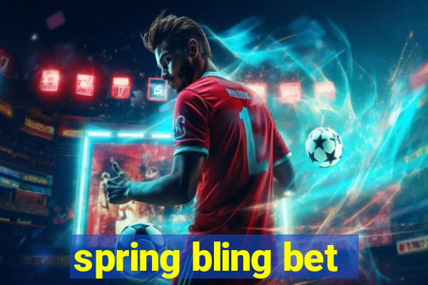 spring bling bet