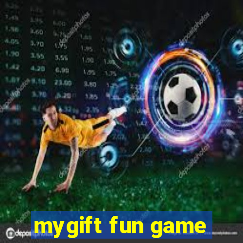 mygift fun game